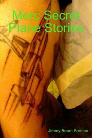 Cover of Merc Secret Plane Stories