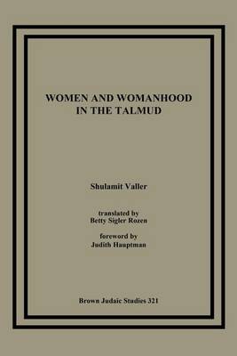 Cover of Women and Womanhood in the Talmud