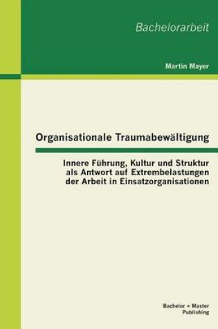 Cover of Organisationale Traumabewältigung