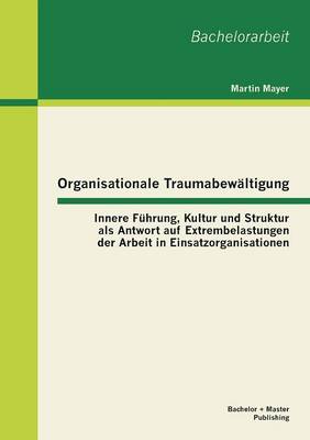 Book cover for Organisationale Traumabewältigung