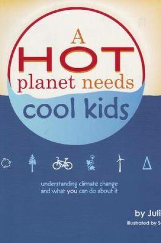 Cover of Hot Planet Needs Cool Kids