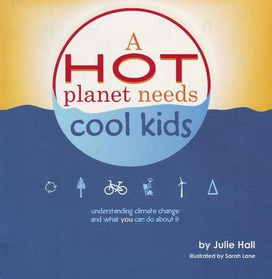 Book cover for Hot Planet Needs Cool Kids