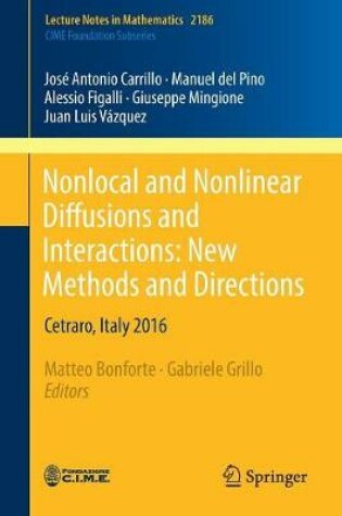 Cover of Nonlocal and Nonlinear Diffusions and Interactions: New Methods and Directions