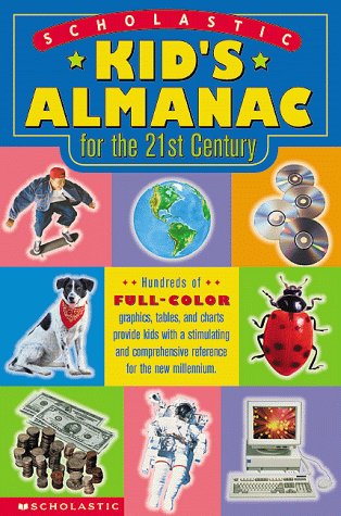 Book cover for Scholastic Kid's Almanac for the 21st Century