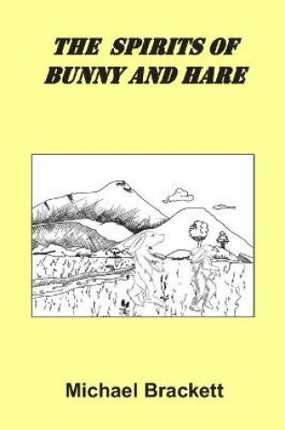 Cover of The Spirits of Bunny and Hare