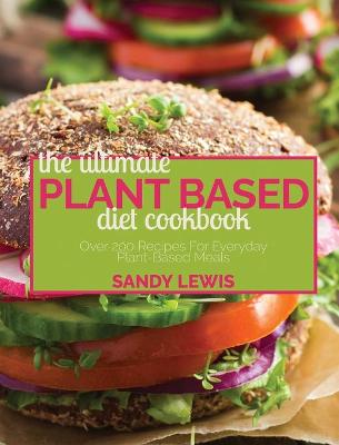 Book cover for The Ultimate Plant Based Diet Cookbook