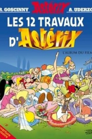 Cover of Les douze travaux d'Asterix (Album du film)