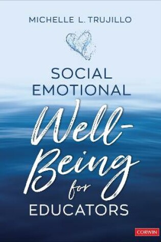 Cover of Social Emotional Well-Being for Educators
