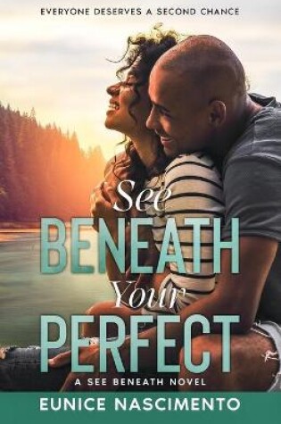 Cover of See Beneath Your Perfect