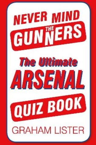 Cover of Never Mind the Gunners