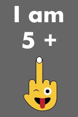 Book cover for I Am 5 + 1