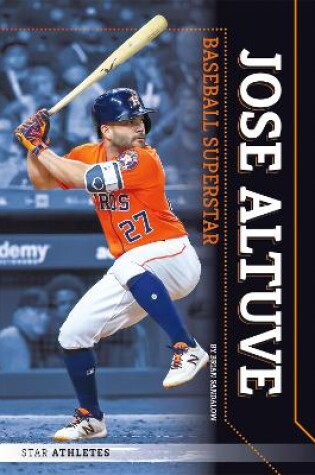 Cover of Star Athletes: Jose Altuve, Baseball Superstar