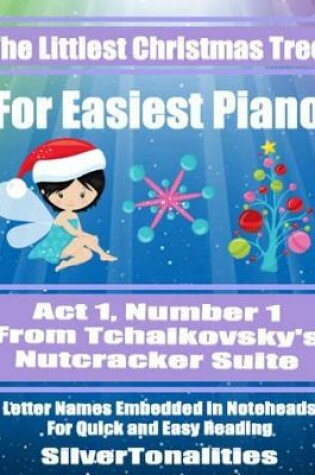 Cover of The Littlest Christmas Tree for Easiest Piano