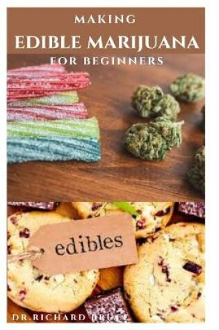 Cover of Making Edible Marijuana for Beginners