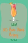 Book cover for Hello! 365 Rum Drink Recipes