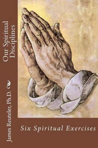 Cover of Our Spiritual Disciplines