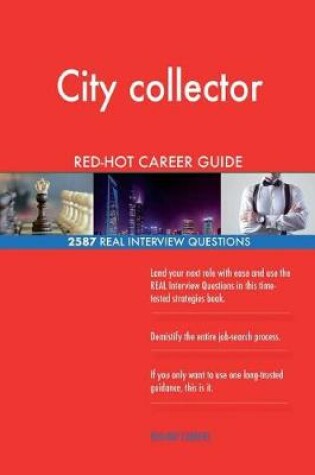 Cover of City collector RED-HOT Career Guide; 2587 REAL Interview Questions