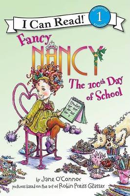 Book cover for Fancy Nancy: The 100th Day of School