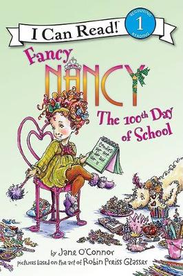 Cover of Fancy Nancy: The 100th Day of School