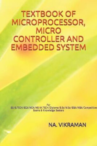 Cover of Textbook of Microprocessor, Micro Controller and Embedded System