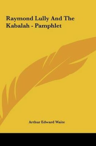 Cover of Raymond Lully and the Kabalah - Pamphlet