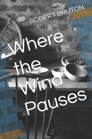 Cover of Where the Wind Pauses