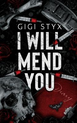 Book cover for I Will Mend You