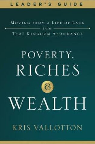Cover of Poverty, Riches and Wealth Leader's Guide