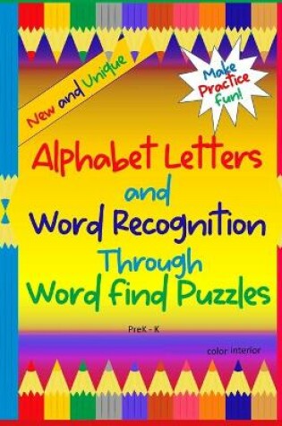 Cover of Alphabet Letters and Word Recognition Through Word Find Puzzles