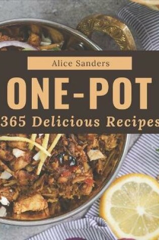 Cover of 365 Delicious One-Pot Recipes