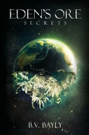 Cover of Eden's Ore - Secrets
