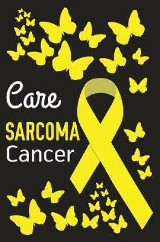 Cover of Care Sarcoma Cancer