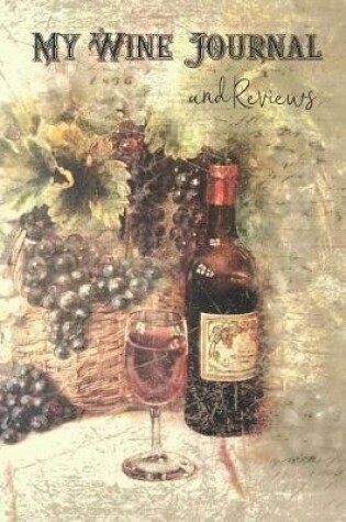Cover of My Wine Journal And Reviews