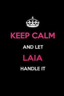 Book cover for Keep Calm and Let Laia Handle It