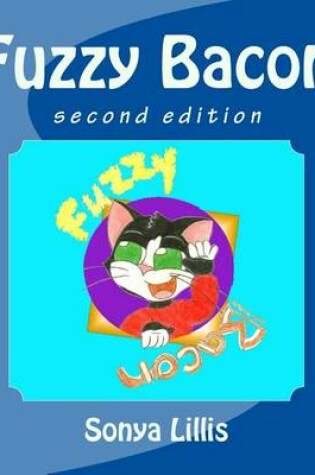 Cover of Fuzzy Bacon