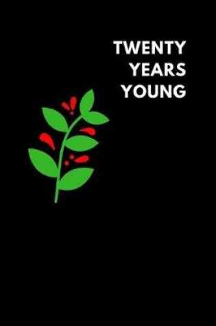Cover of Twenty Years Young