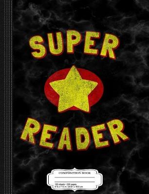 Book cover for Super Reader Composition Notebook