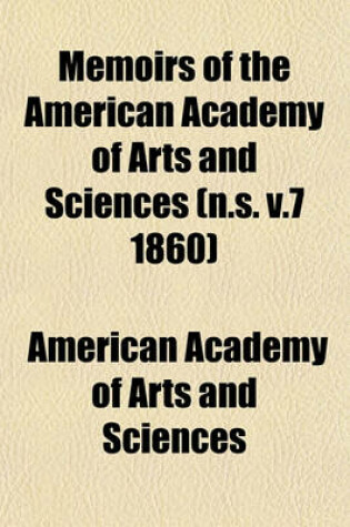 Cover of Memoirs of the American Academy of Arts and Sciences (N.S. V.7 1860)