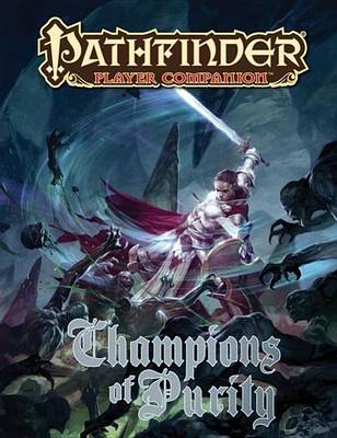 Book cover for Pathfinder Player Companion: Champions of Purity