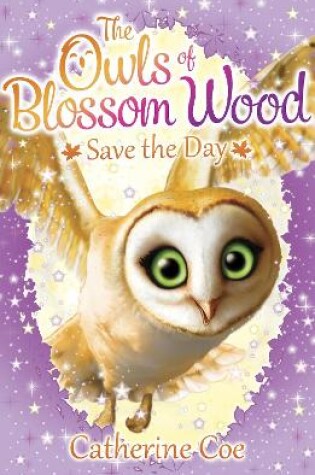 Cover of The Owls of Blossom Wood: Save the Day