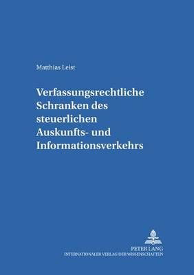 Cover of Verfassungsrechtliche Schranken Des Steuerlichen Auskunfts- Und Informationsverkehrs