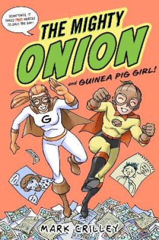 Cover of The Mighty Onion and Guinea Pig Girl!