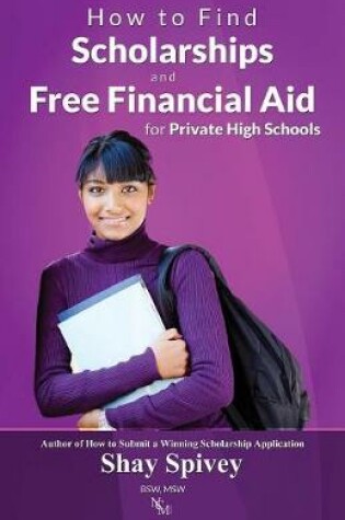 Cover of How to Find Scholarships and Free Financial Aid for Private High Schools