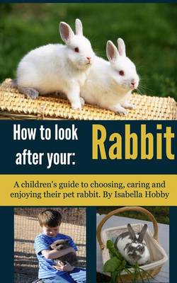 Book cover for How to Look After Your Rabbit