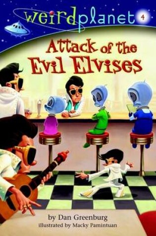 Cover of Weird Planet #4: Attack of the Evil Elvises