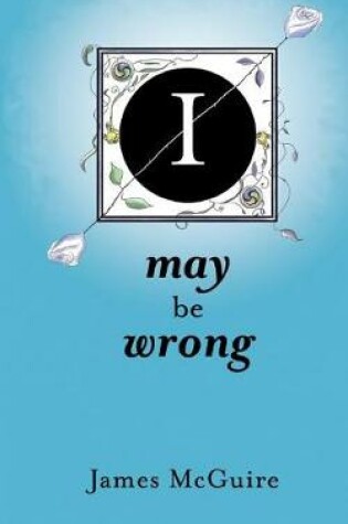 Cover of I May Be Wrong