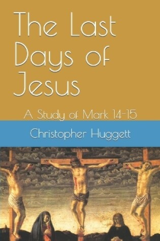 Cover of The Last Days of Jesus