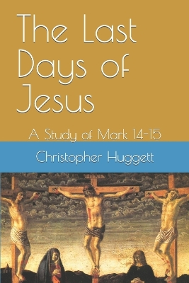 Book cover for The Last Days of Jesus