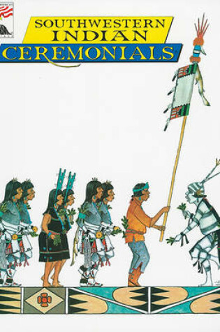 Cover of Southwestern Indian Ceremonials
