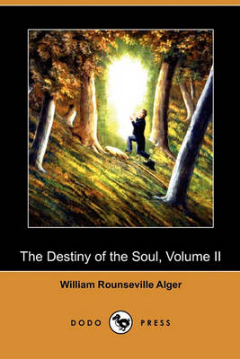 Book cover for The Destiny of the Soul, Volume II (Dodo Press)